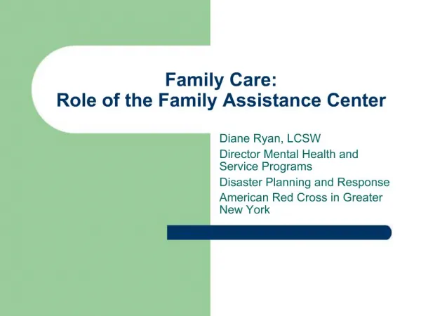 Family Care: Role of the Family Assistance Center