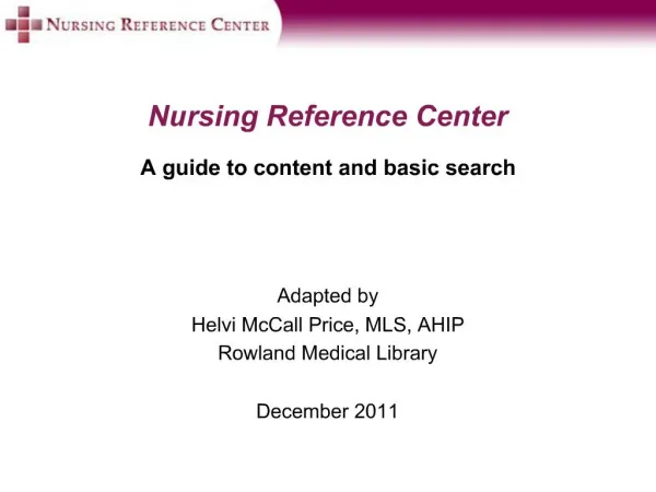 Nursing Reference Center A guide to content and basic search