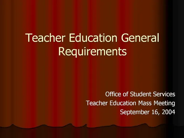 Teacher Education General Requirements