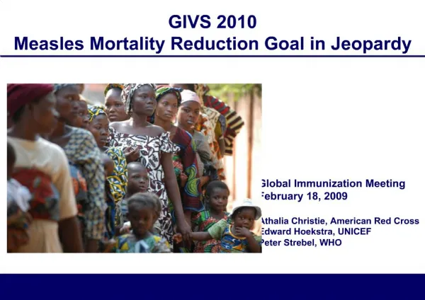 GIVS 2010 Measles Mortality Reduction Goal in Jeopardy