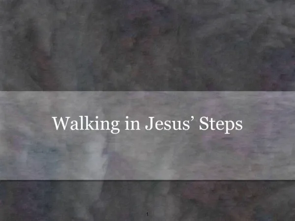 Walking in Jesus Steps