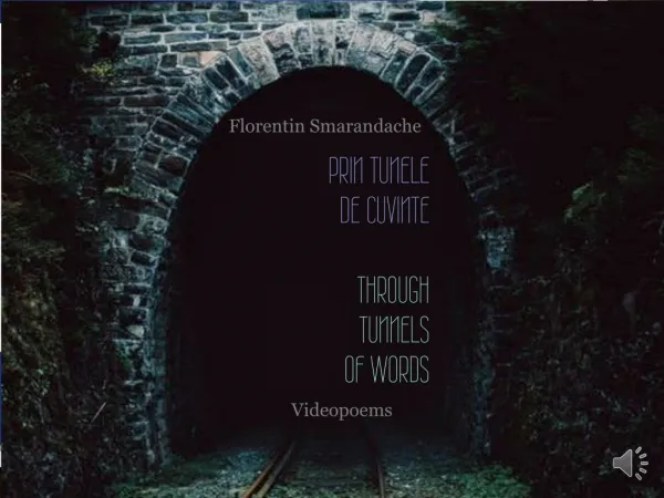 PRIN TUNELE DE CUVINTE THROUGH TUNNELS OF WORDS