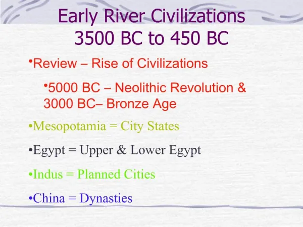 Early River Civilizations 3500 BC to 450 BC