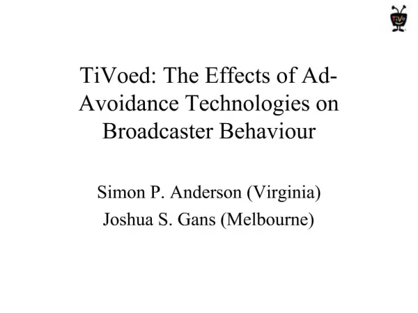 TiVoed: The Effects of Ad-Avoidance Technologies on Broadcaster Behaviour
