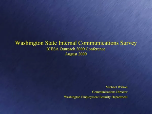 Washington State Internal Communications Survey ICESA Outreach 2000 Conference August 2000