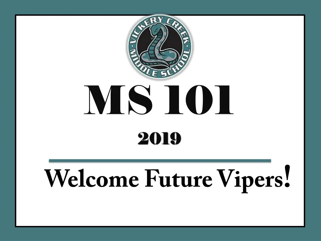 ms 101 2019 welcome future vipers