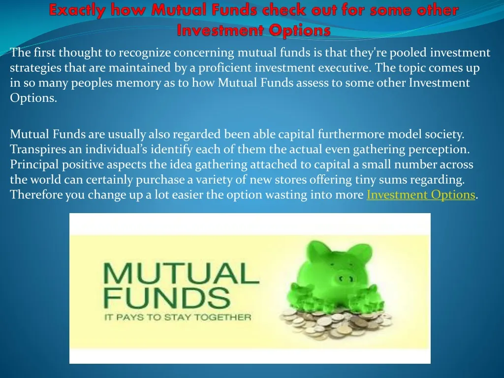 exactly how mutual funds check out for some other investment options