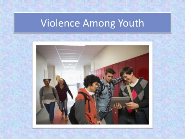 Violence Among Youth