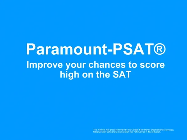 Paramount-PSAT Improve your chances to score high on the SAT