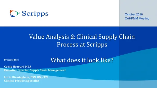 Value Analysis &amp; Clinical Supply Chain Process at Scripps What does it look like?