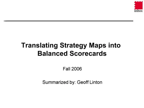 Translating Strategy Maps into Balanced Scorecards