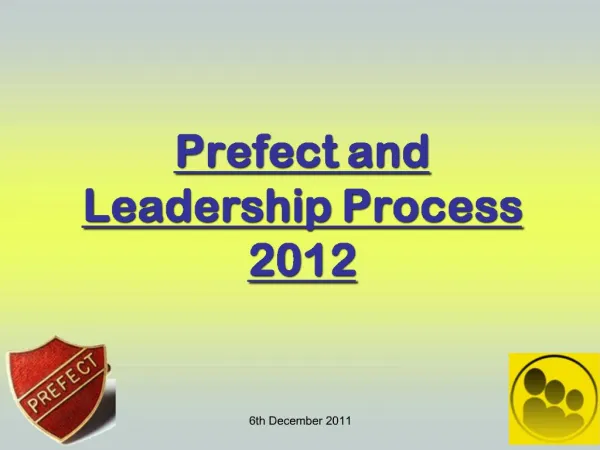 Prefect and Leadership Process 2012