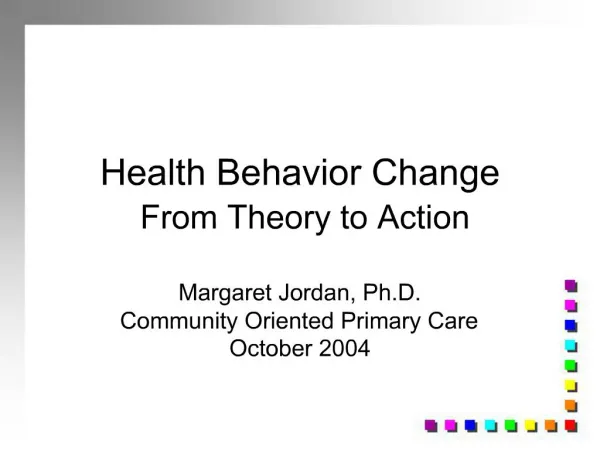 Health Behavior Change From Theory to Action