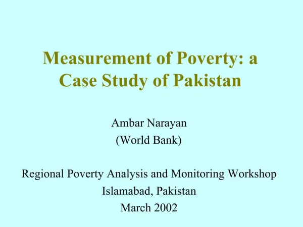 Measurement of Poverty: a Case Study of Pakistan