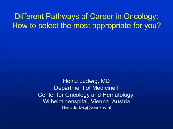 Different Pathways of Career in Oncology: How to select the most appropriate for you