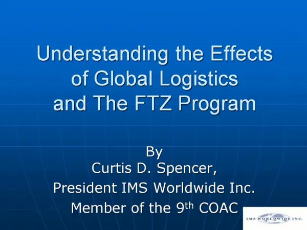 Understanding the Effects of Global Logistics and The FTZ Program