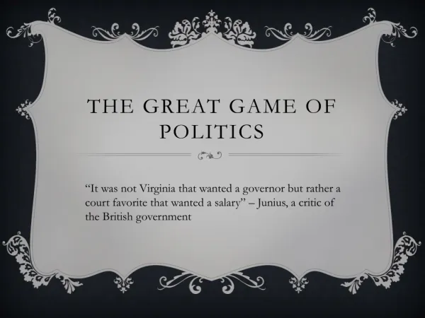 The Great Game of Politics