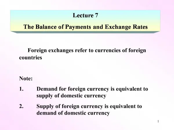 Lecture 7 The Balance of Payments and Exchange Rates
