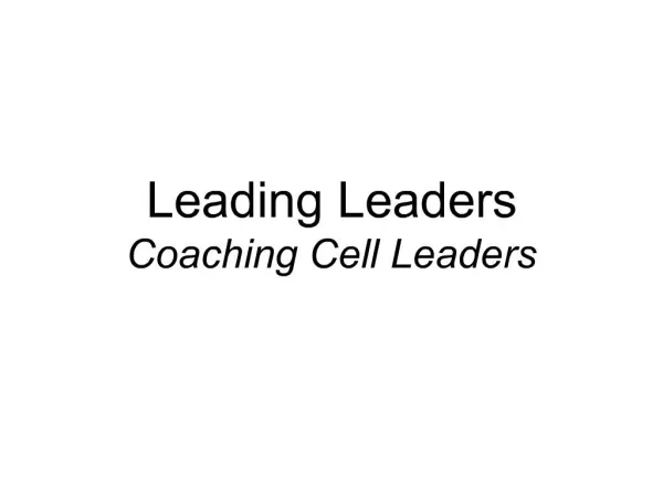 Leading Leaders Coaching Cell Leaders