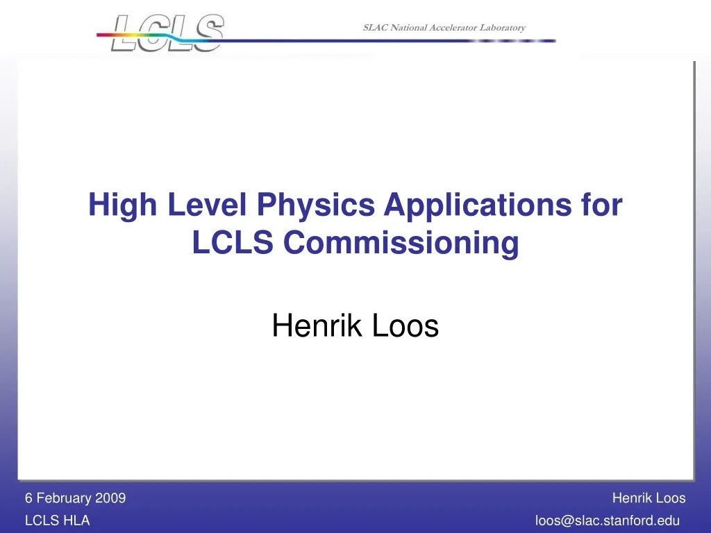 high level physics applications for lcls commissioning