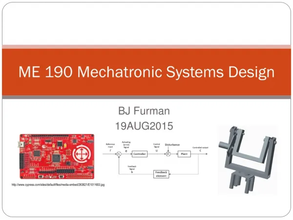 ME 190 Mechatronic Systems Design
