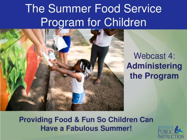 The Summer Food Service Program for Children