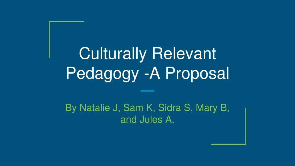 culturally relevant pedagogy a proposal