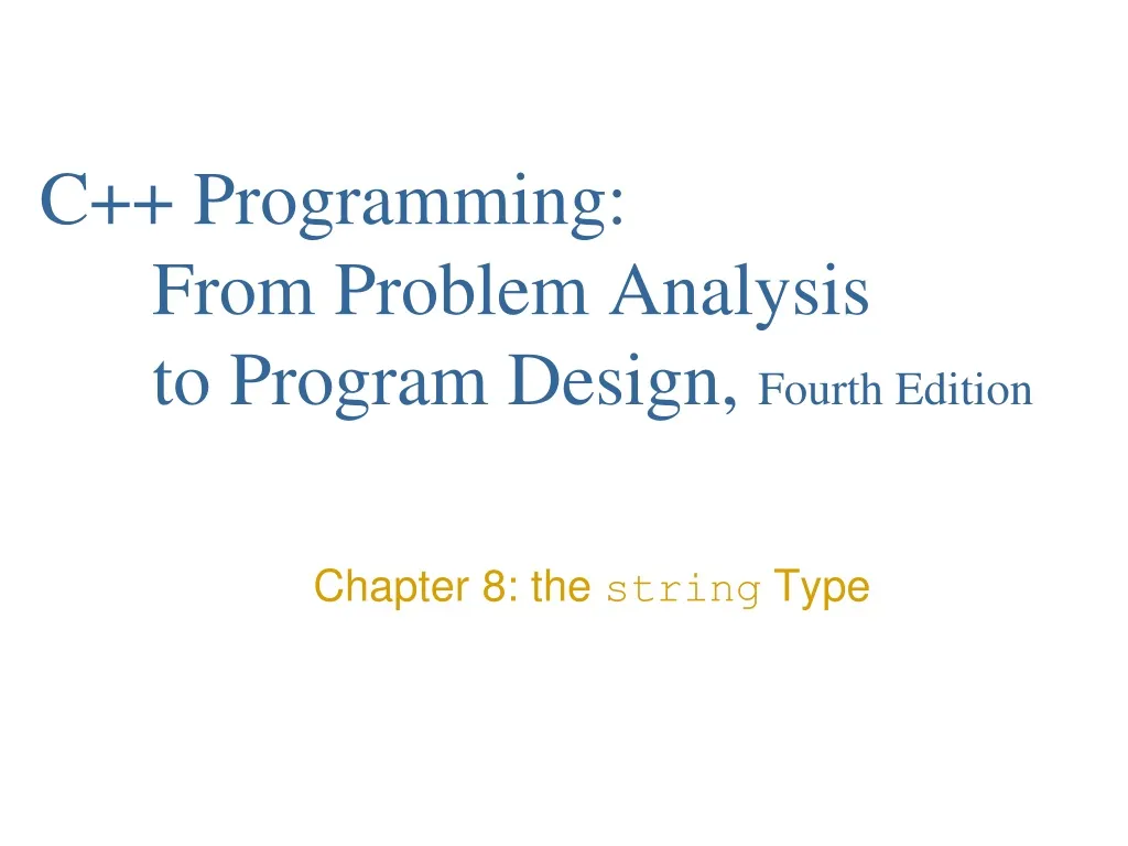 c programming from problem analysis to program design fourth edition