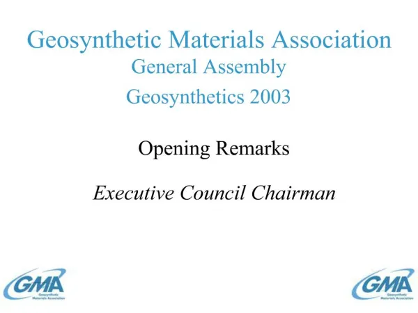 Geosynthetic Materials Association General Assembly Geosynthetics 2003