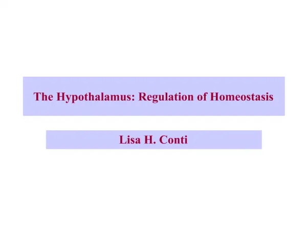 The Hypothalamus: Regulation of Homeostasis