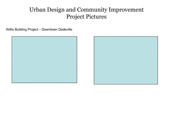 Urban Design and Community Improvement Project Pictures