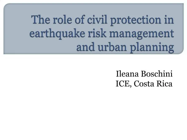 The role of civil protection in earthquake risk management and urban planning