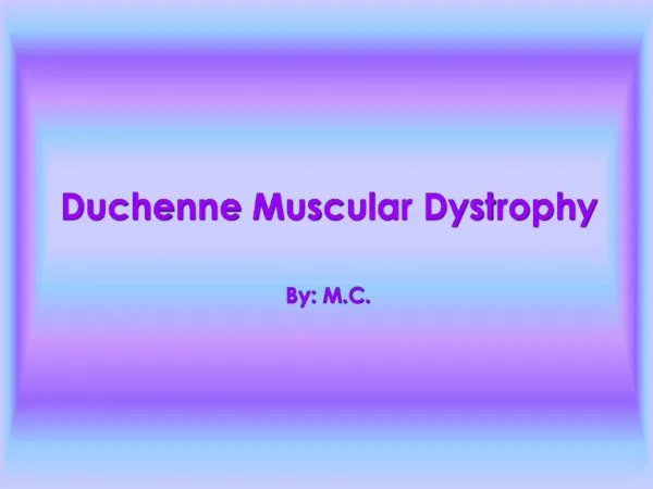 Duchenne Muscular Dystrophy