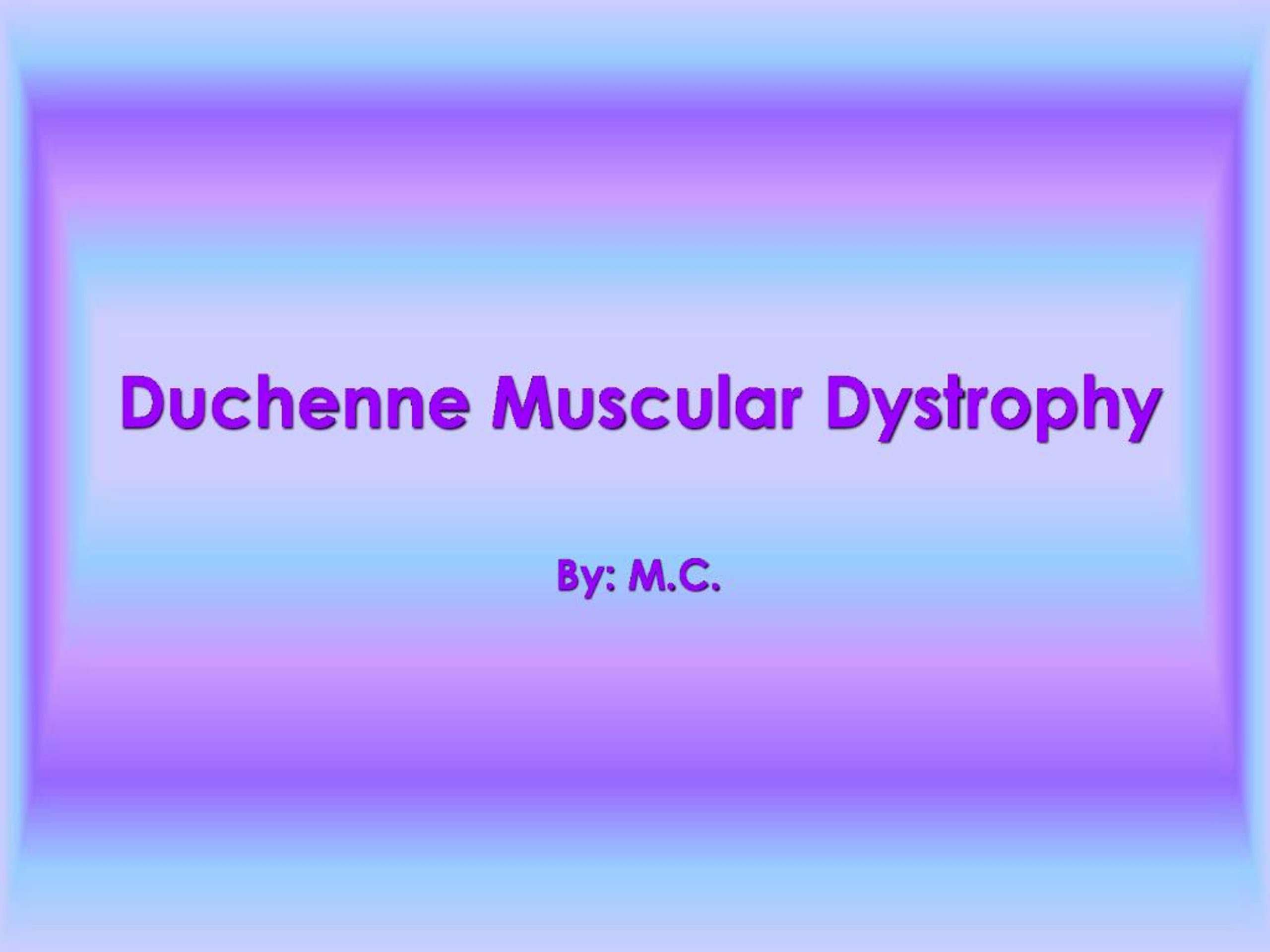 PPT - Duchenne Muscular Dystrophy PowerPoint Presentation, free ...