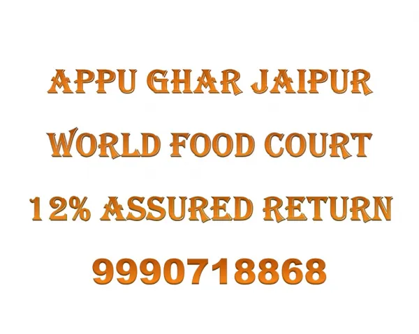 APPU GHAR JAIPUR, CALL 9990718868, FOOD COURT