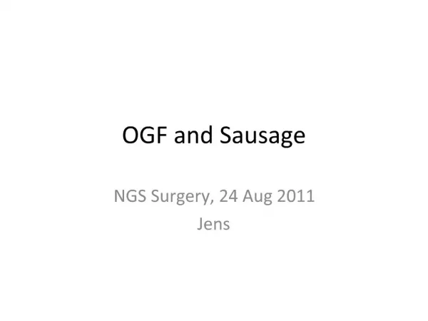 OGF and Sausage
