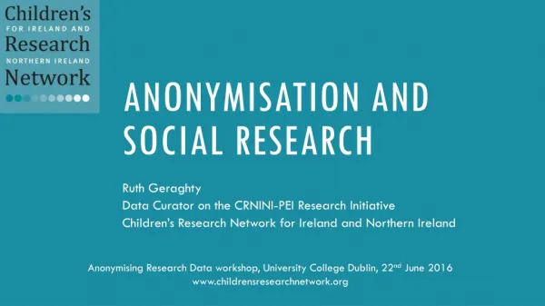 Anonymisation and Social Research