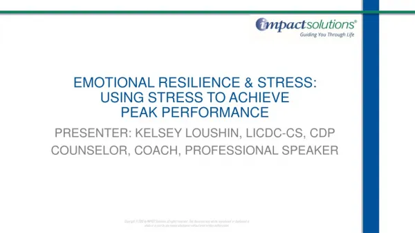 Emotional Resilience &amp; Stress: Using Stress to Achieve Peak Performance
