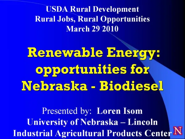 USDA Rural Development Rural Jobs, Rural Opportunities March 29 2010 Renewable Energy: opportunities for Nebraska - Bi