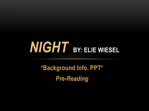 NIGHT by: Elie Wiesel