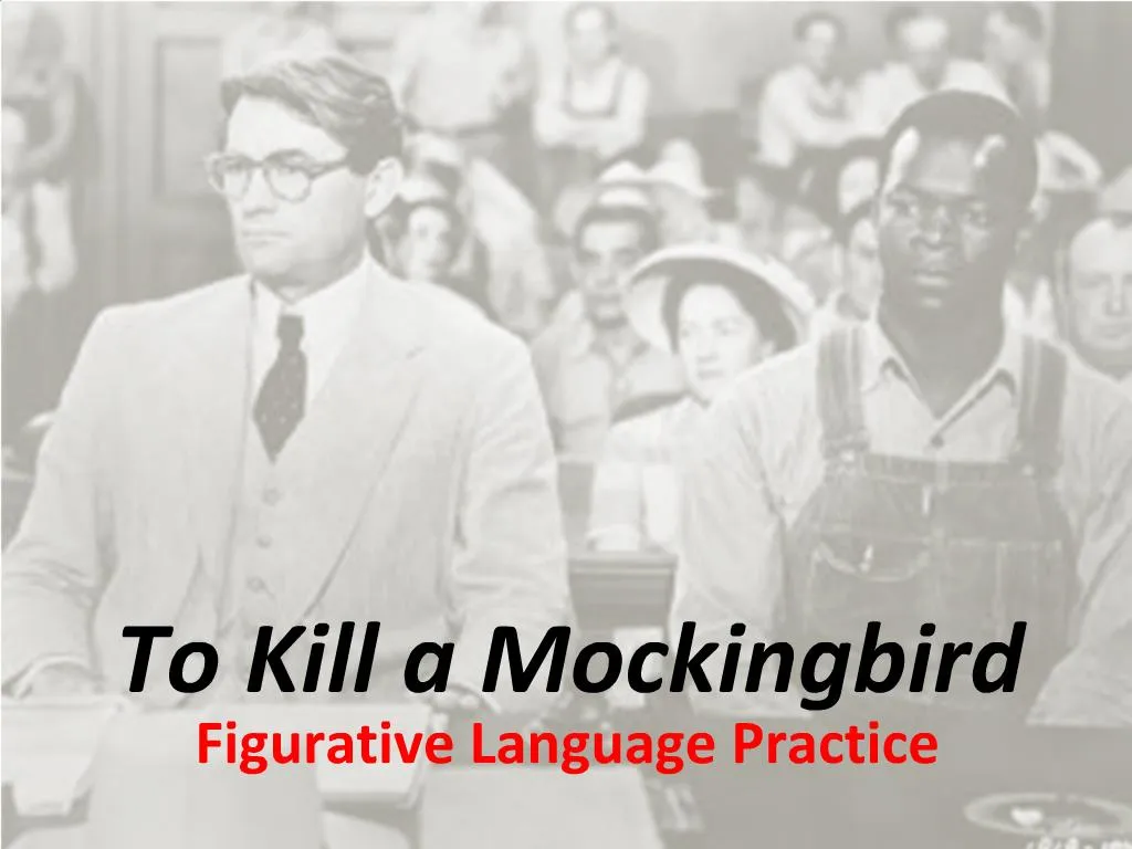 PPT To Kill a Mockingbird PowerPoint Presentation free download ID