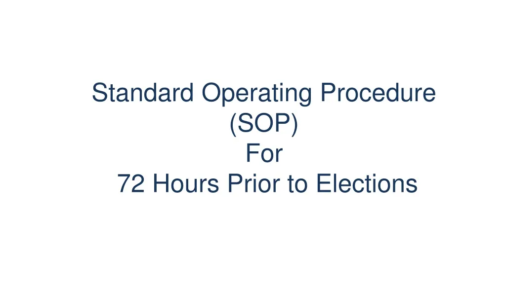 standard operating procedure sop for 72 hours