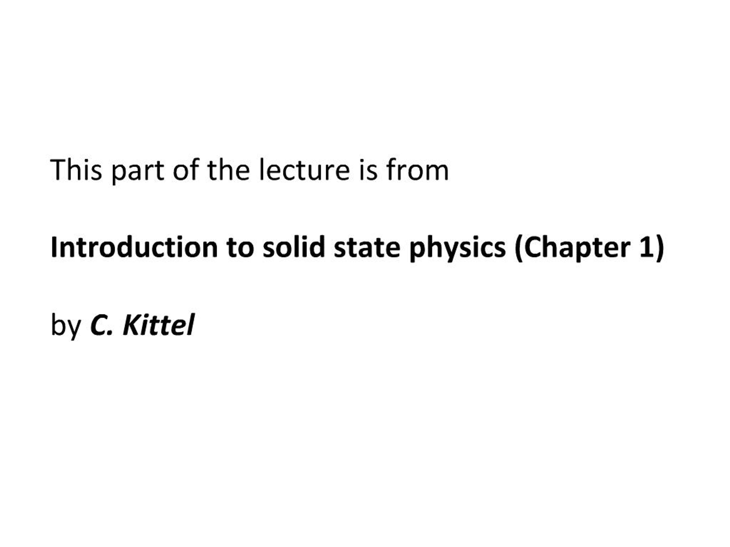 PPT - This part of the lecture is from Introduction to solid state ...