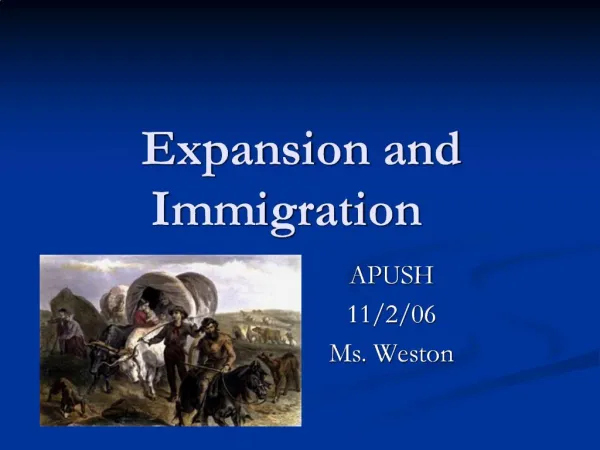 Expansion and Immigration