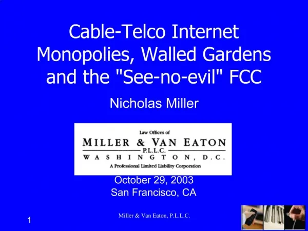 Cable-Telco Internet Monopolies, Walled Gardens and the See-no-evil FCC
