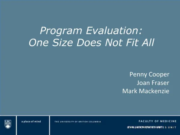 Program Evaluation: One Size Does Not Fit All
