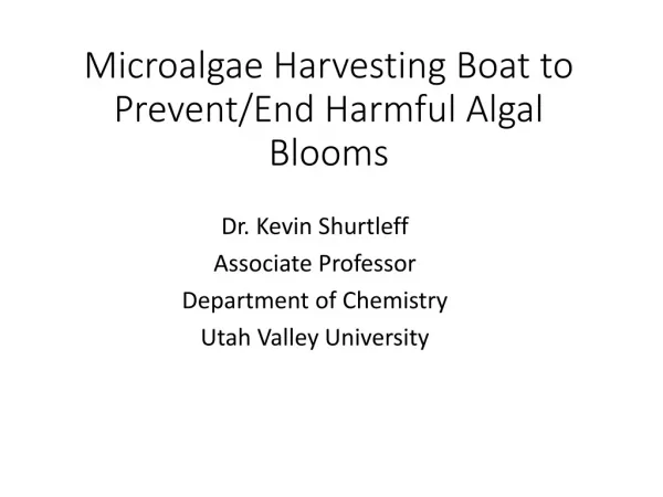 Microalgae Harvesting Boat to Prevent/End Harmful Algal Blooms