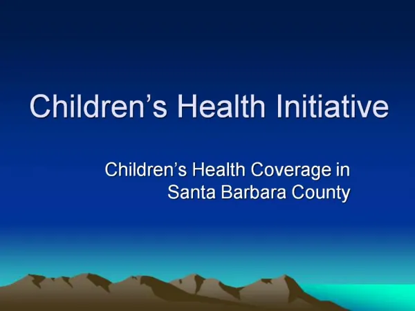 Children s Health Initiative