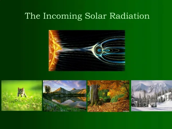 The Incoming Solar Radiation