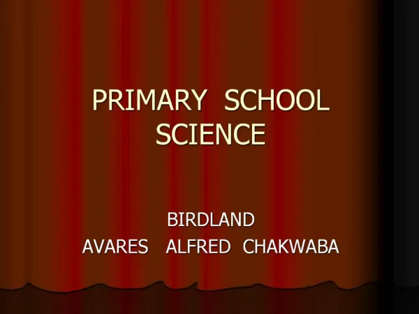 PRIMARY SCHOOL SCIENCE
